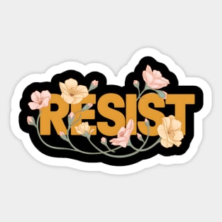 Resist | Floral Resist Sticker